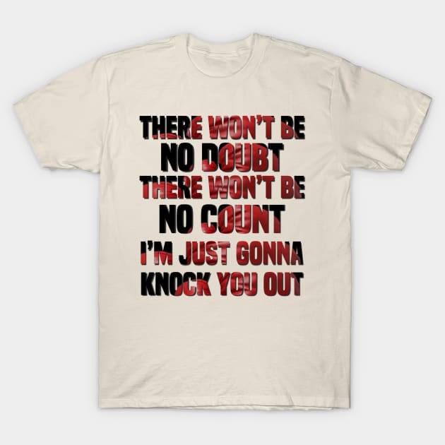 I’m Just Gonna Knock You Out T-Shirt by FirstTees